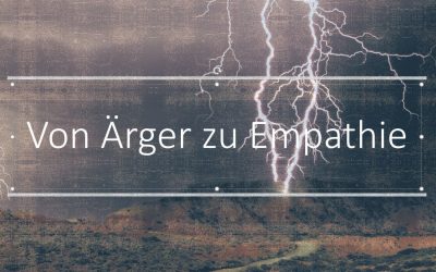 Wie aus Ärger Empathie wird