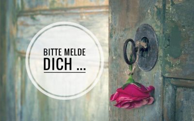 Bitte melde dich, wenn ich etwas für dich tun kann